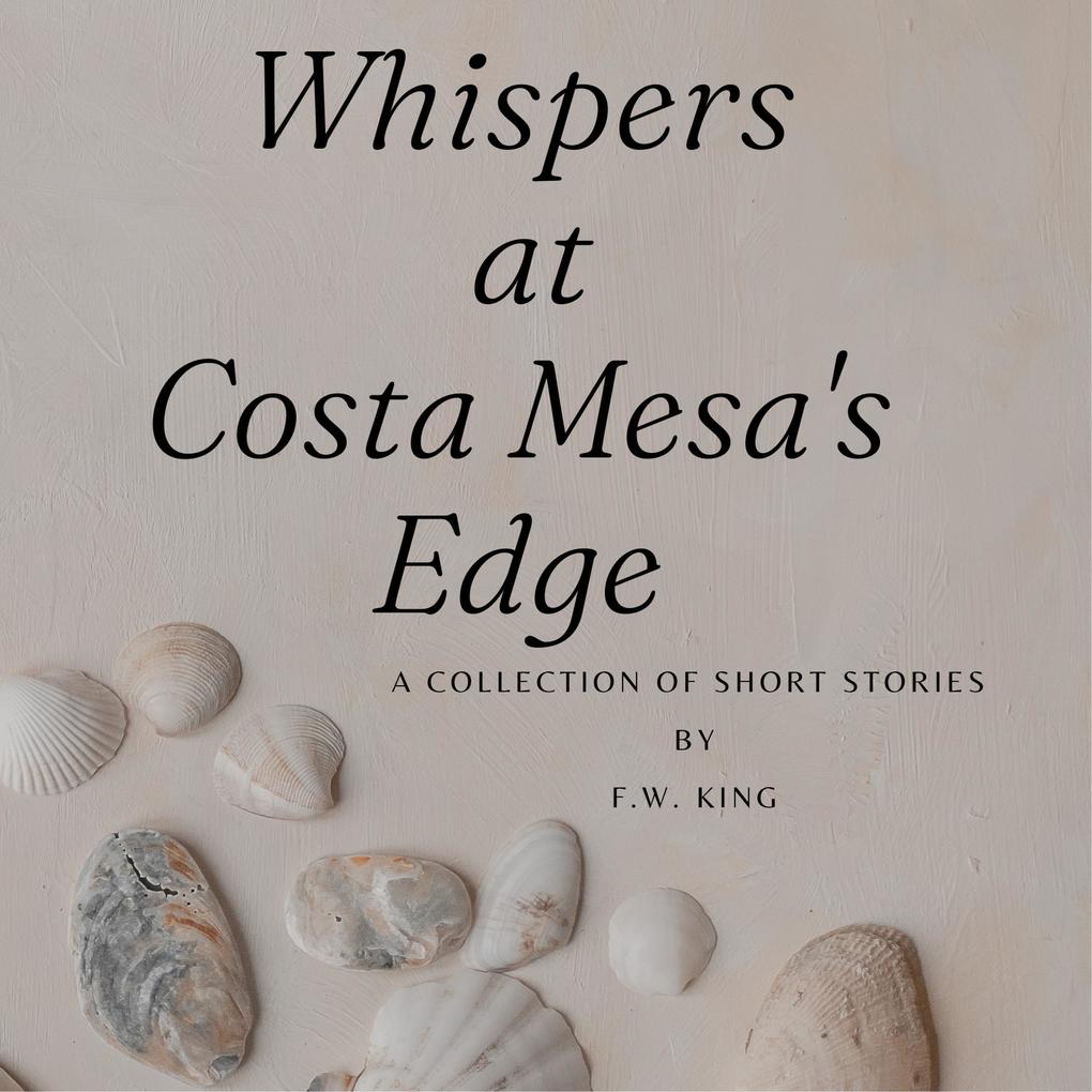 Whispers at Costa Mesa‘s Edge