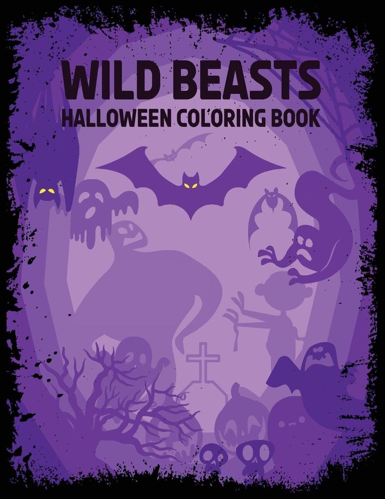 Wild Beasts: Halloween coloring book - Maria Elena