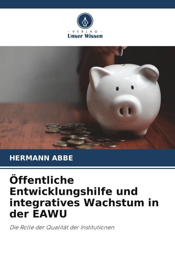Öffentliche Entwicklungshilfe und integratives Wachstum in der EAWU
