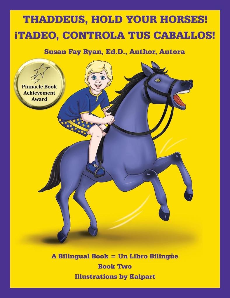 Thaddeus Hold Your Horses! ¡Tadeo Controla Tus Caballos!