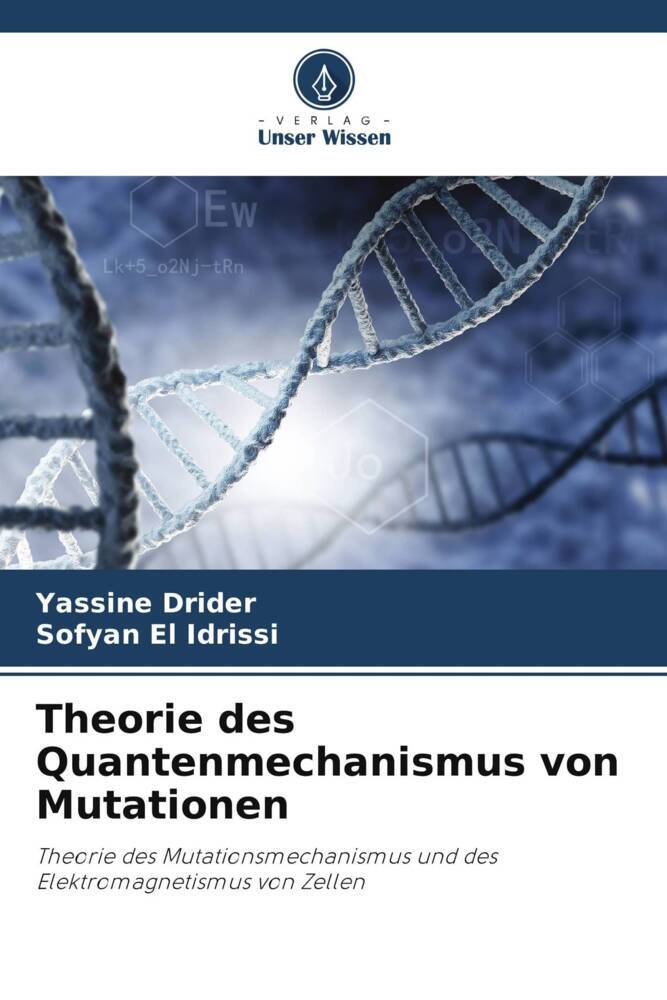 Theorie des Quantenmechanismus von Mutationen
