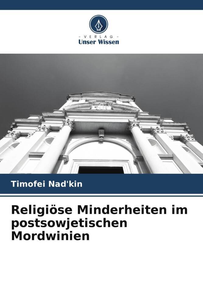 Religiöse Minderheiten im postsowjetischen Mordwinien