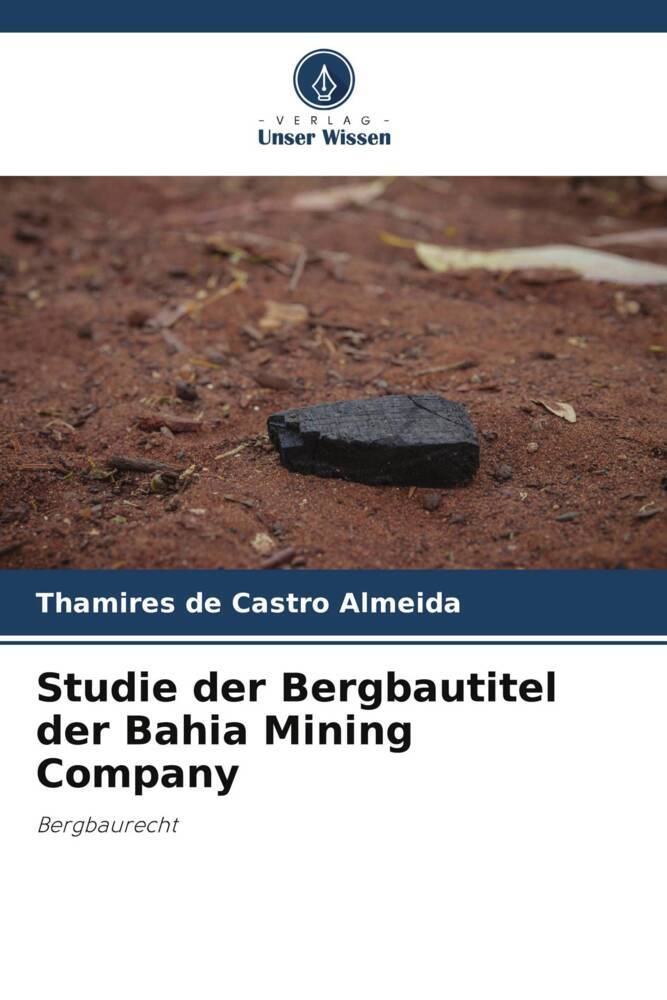 Studie der Bergbautitel der Bahia Mining Company