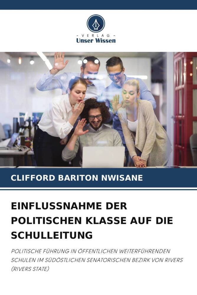 EINFLUSSNAHME DER POLITISCHEN KLASSE AUF DIE SCHULLEITUNG