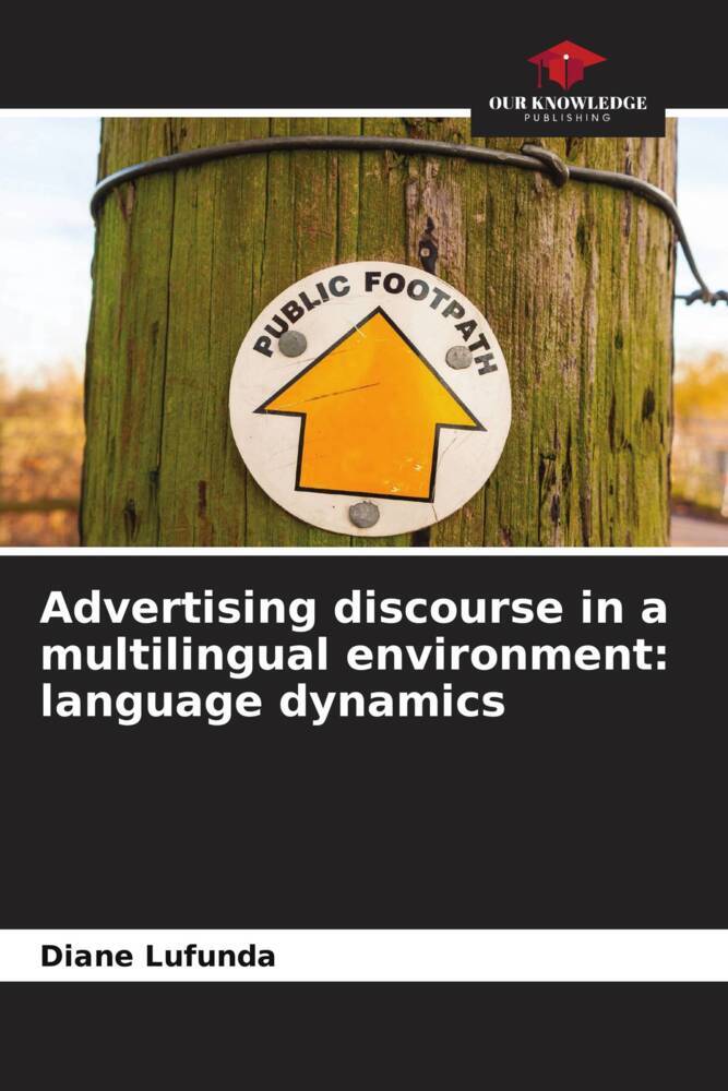 Advertising discourse in a multilingual environment: language dynamics