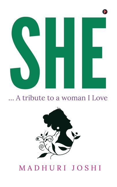 She: ... A tribute to a woman 