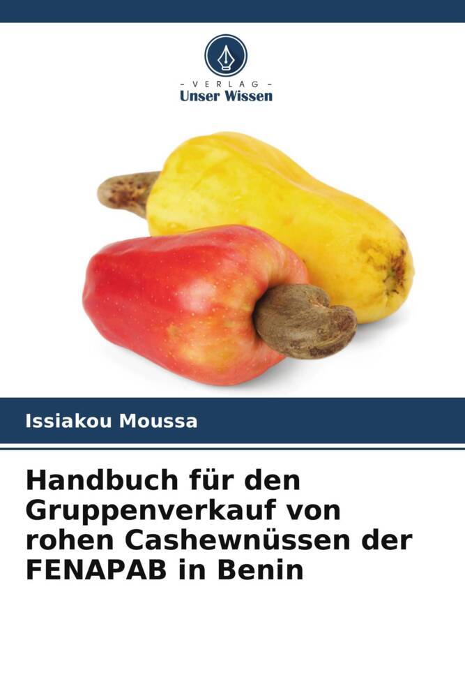 Handbuch für den Gruppenverkauf von rohen Cashewnüssen der FENAPAB in Benin