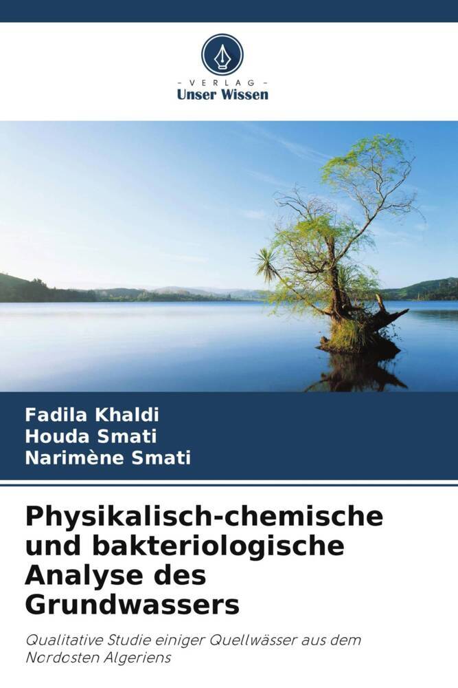 Physikalisch-chemische und bakteriologische Analyse des Grundwassers
