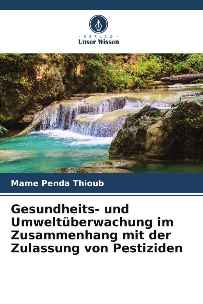 Gesundheits- und Umweltüberwachung im Zusammenhang mit der Zulassung von Pestiziden