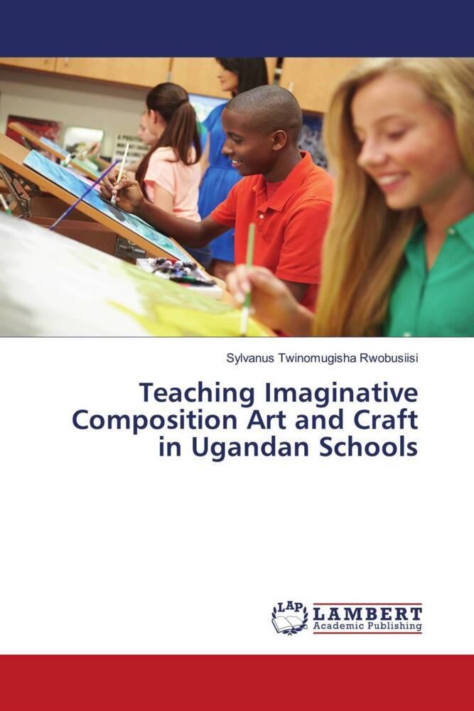 Teaching Imaginative Composition Art and Craft in Ugandan Schools