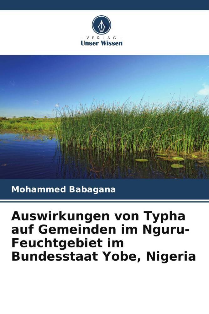 Auswirkungen von Typha auf Gemeinden im Nguru-Feuchtgebiet im Bundesstaat Yobe Nigeria