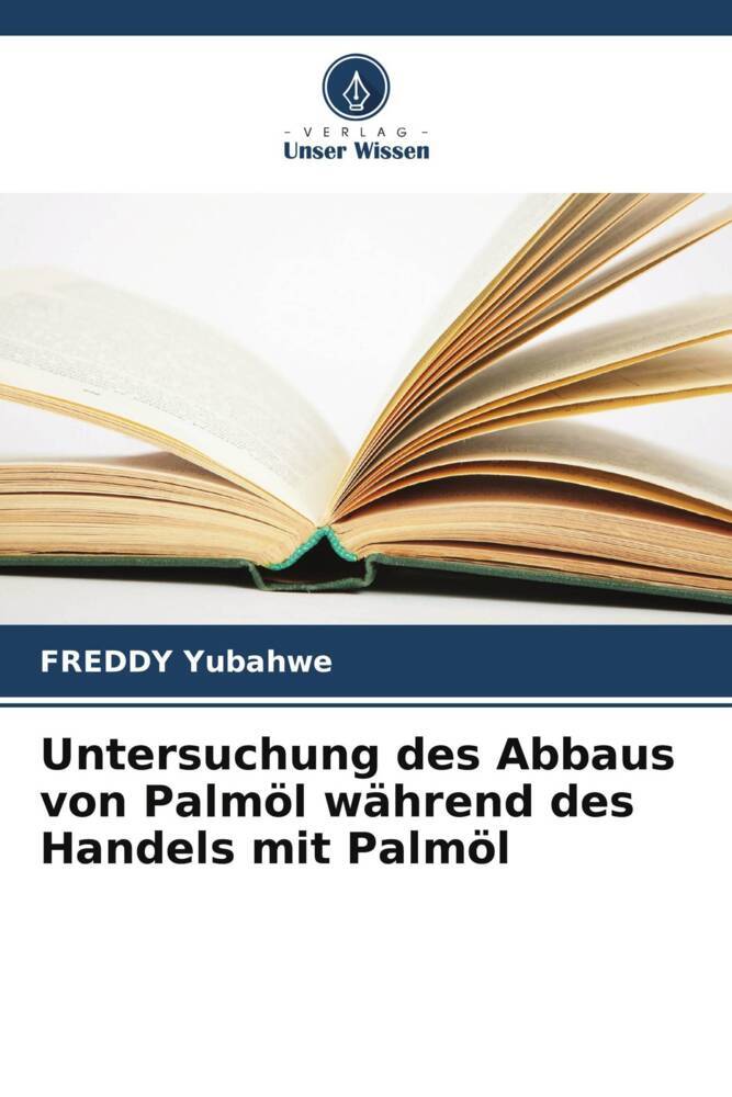 Untersuchung des Abbaus von Palmöl während des Handels mit Palmöl
