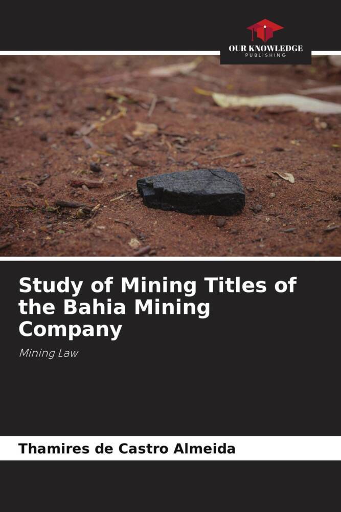 Study of Mining Titles of the Bahia Mining Company