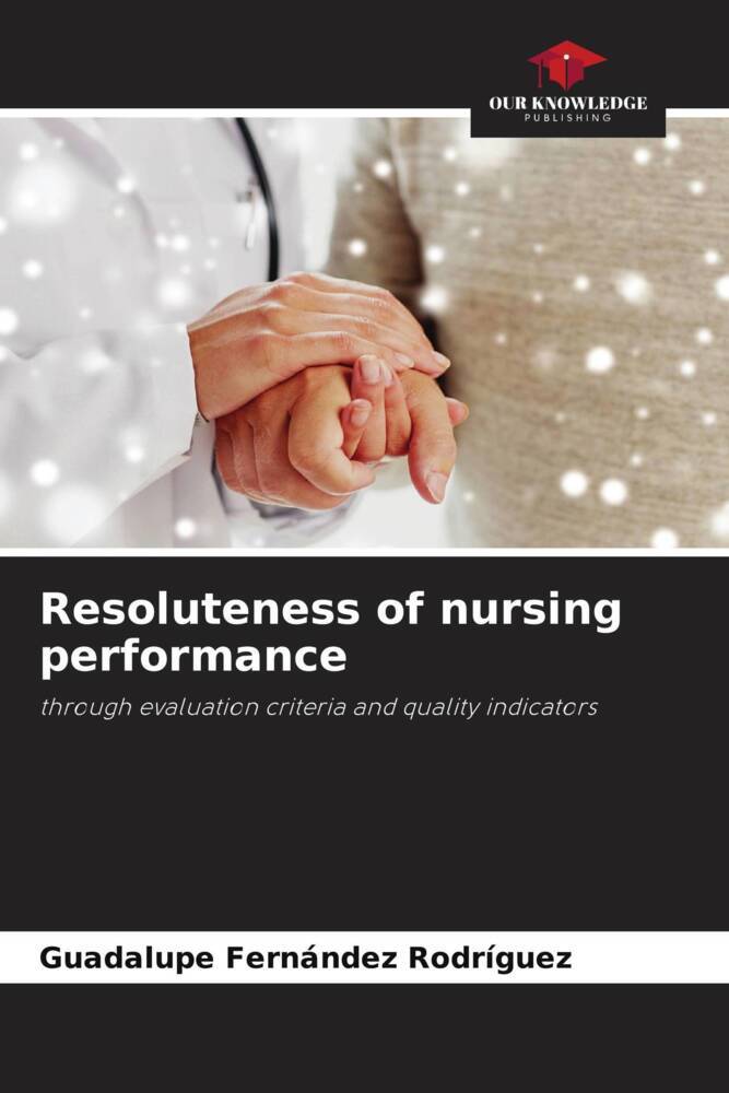 Resoluteness of nursing performance