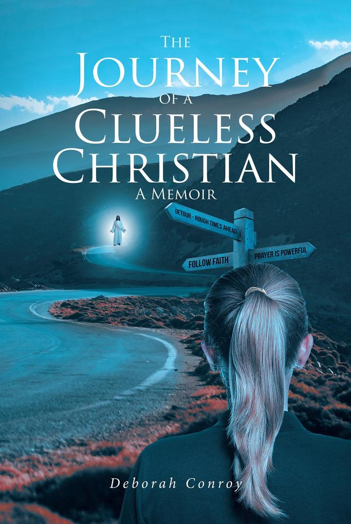 The Journey of a Clueless Christian