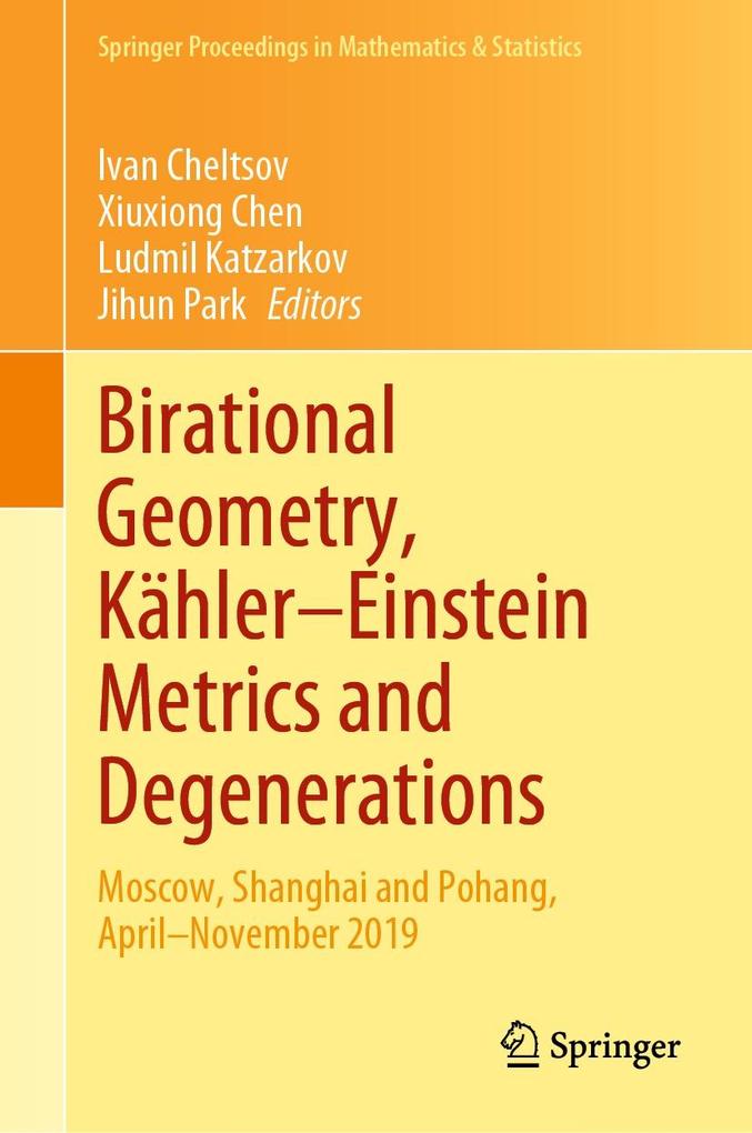Birational Geometry Kähler-Einstein Metrics and Degenerations