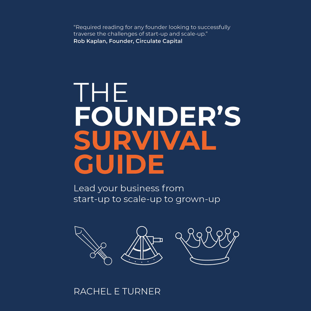 The Founder‘s Survival Guide