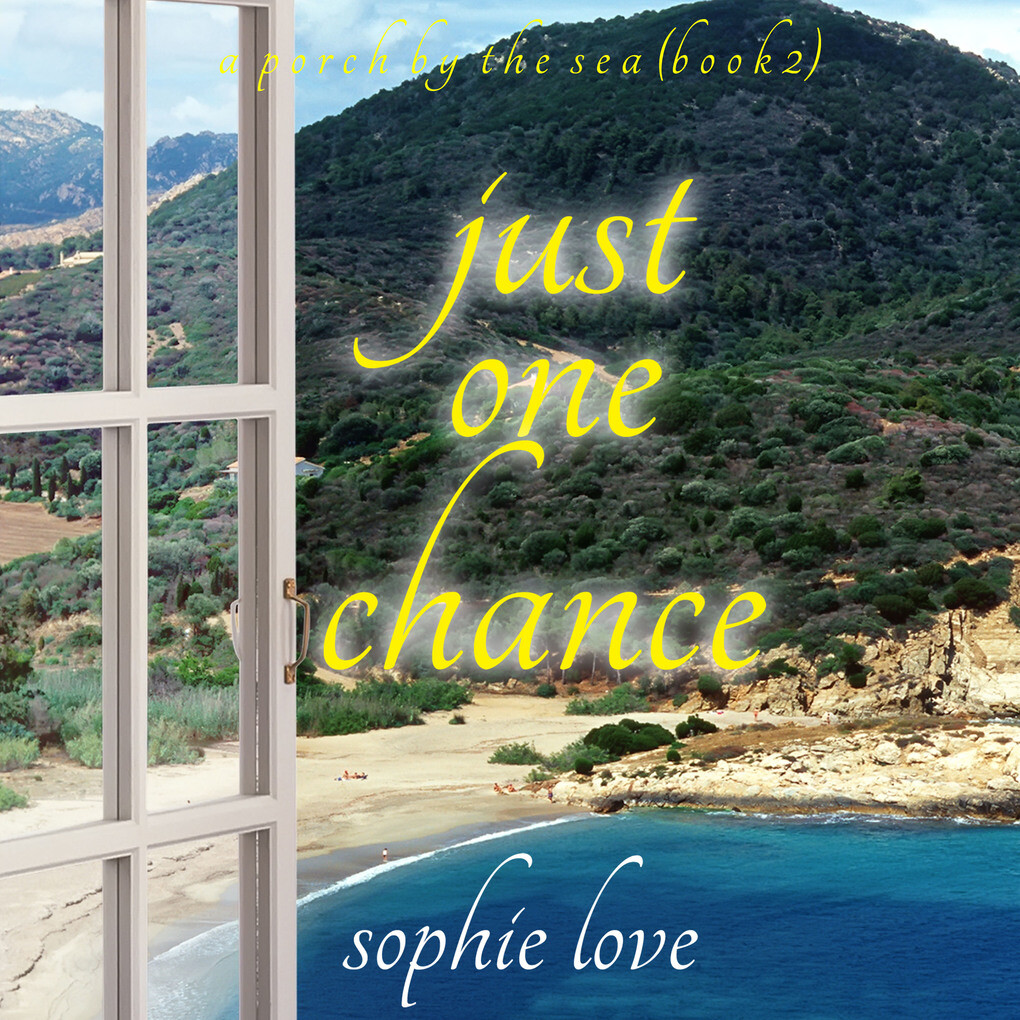 Just One Chance (A Porch by the SeaBook Two)