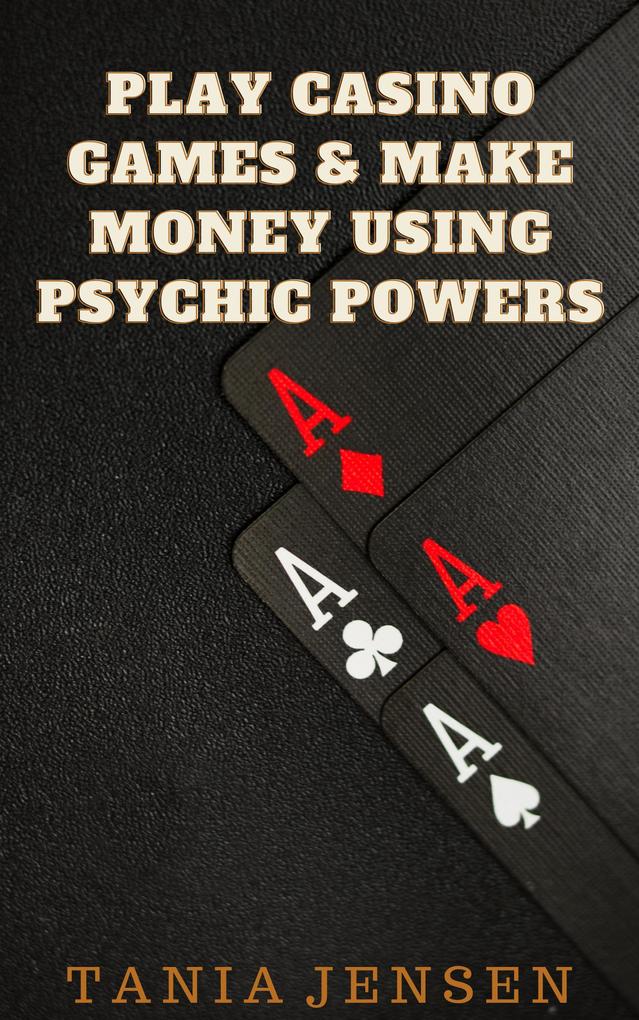 Play Casino Games & Make Money Using Psychic Powers