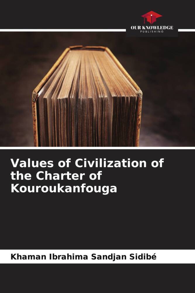 Values of Civilization of the Charter of Kouroukanfouga