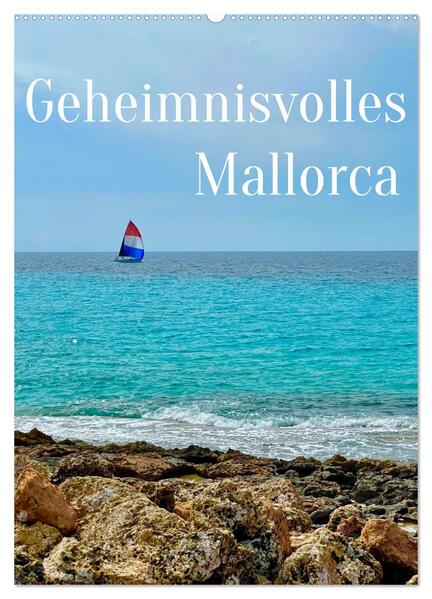 Geheimnisvolles Mallorca (Wandkalender 2024 DIN A2 hoch) CALVENDO Monatskalender
