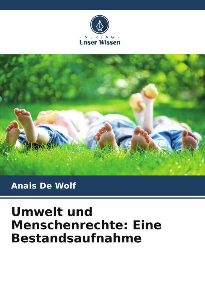 Umwelt und Menschenrechte: Eine Bestandsaufnahme
