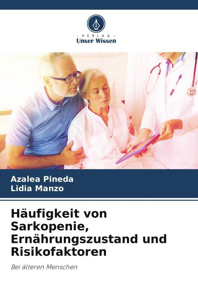 Häufigkeit von Sarkopenie Ernährungszustand und Risikofaktoren