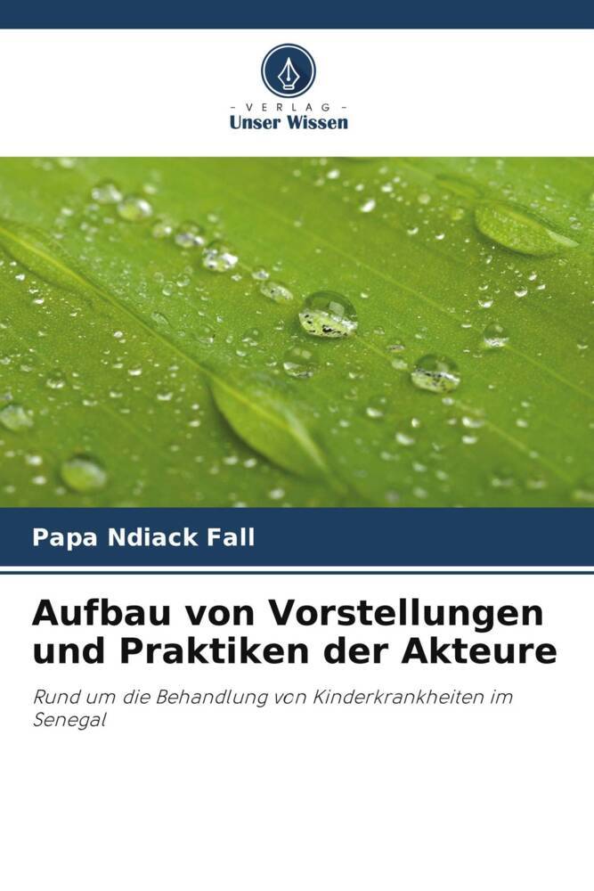 Aufbau von Vorstellungen und Praktiken der Akteure