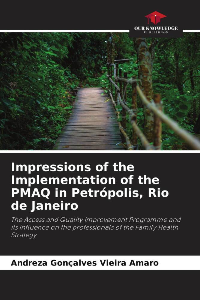 Impressions of the Implementation of the PMAQ in Petrópolis Rio de Janeiro
