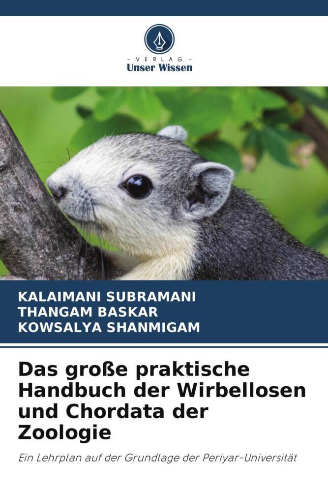 Das große praktische Handbuch der Wirbellosen und Chordata der Zoologie