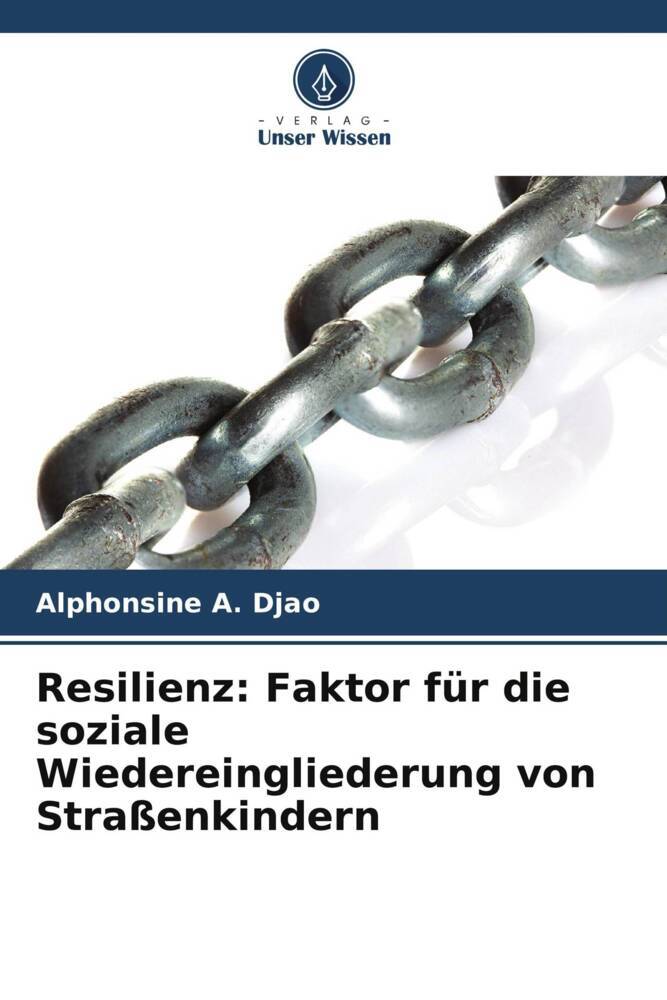 Resilienz: Faktor für die soziale Wiedereingliederung von Straßenkindern