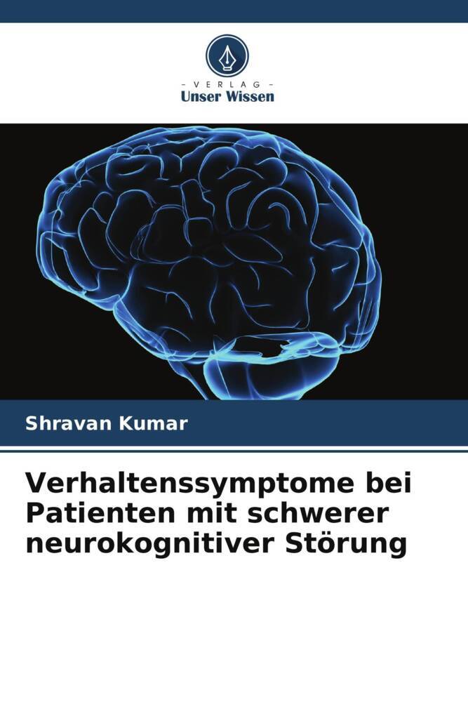 Verhaltenssymptome bei Patienten mit schwerer neurokognitiver Störung