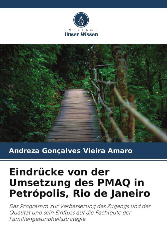 Eindrücke von der Umsetzung des PMAQ in Petrópolis Rio de Janeiro
