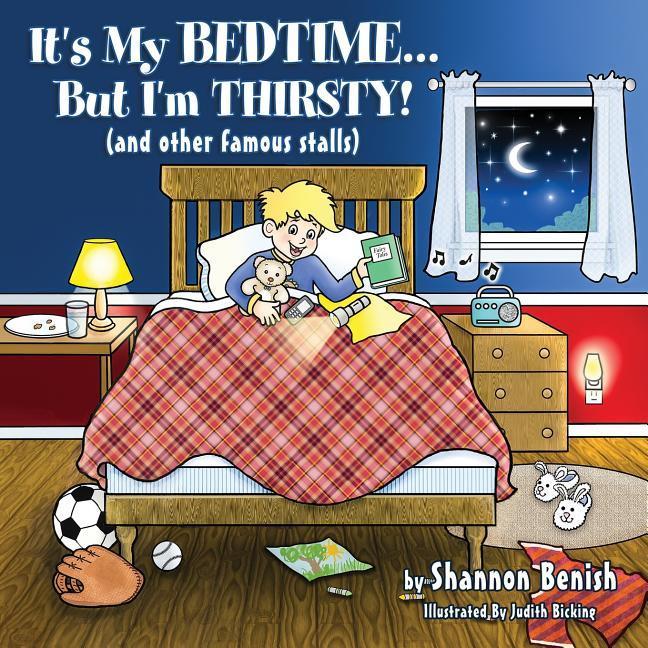 It‘s My Bedtime... But I‘m Thirsty!: (and other famous stalls)