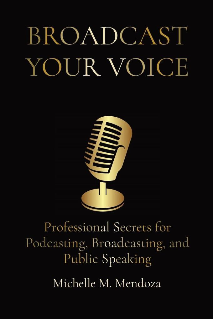 BROADCAST YOUR VOICE