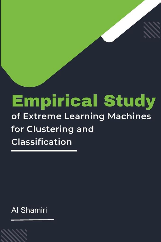 Empirical Study of Extreme Learning Machines for Clustering and Classification