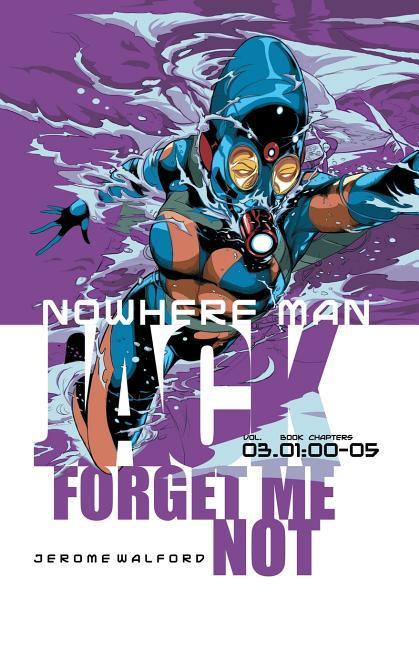 Nowhere Man: Jack Forget Me Not Book One