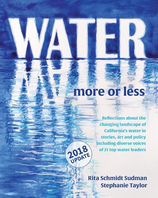 Water: More or Less 2018: An anthology of history art and essay