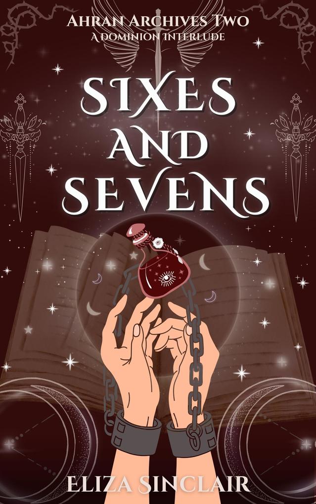 Sixes and Sevens (Ahran Archives #2)