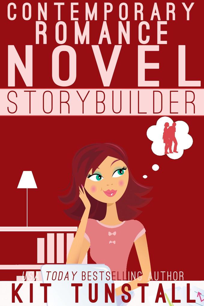 Contemporary Romance Novel Storybuilder (TnT Storybuilders)