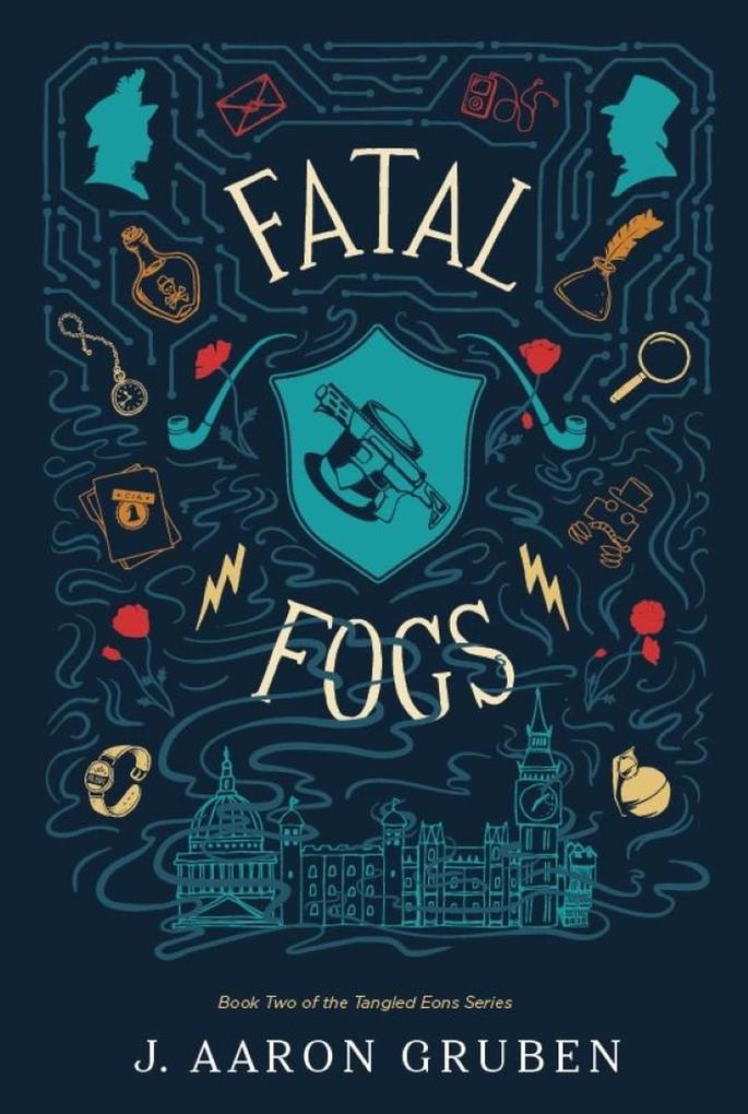 Fatal Fogs (Tangled Eons #2)