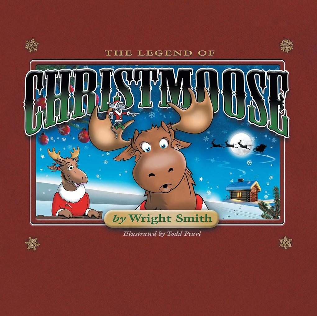 The Legend Of Christmoose