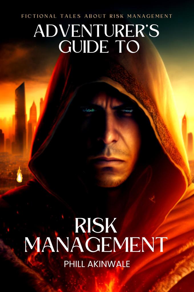 Adventurer‘s Guide to Risk Management