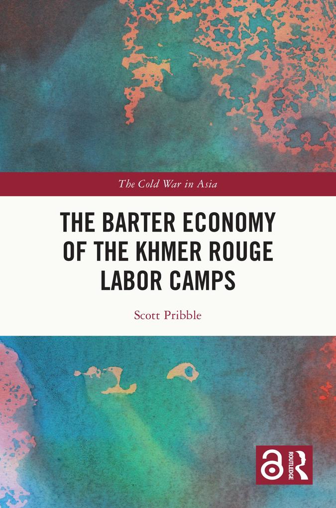 The Barter Economy of the Khmer Rouge Labor Camps