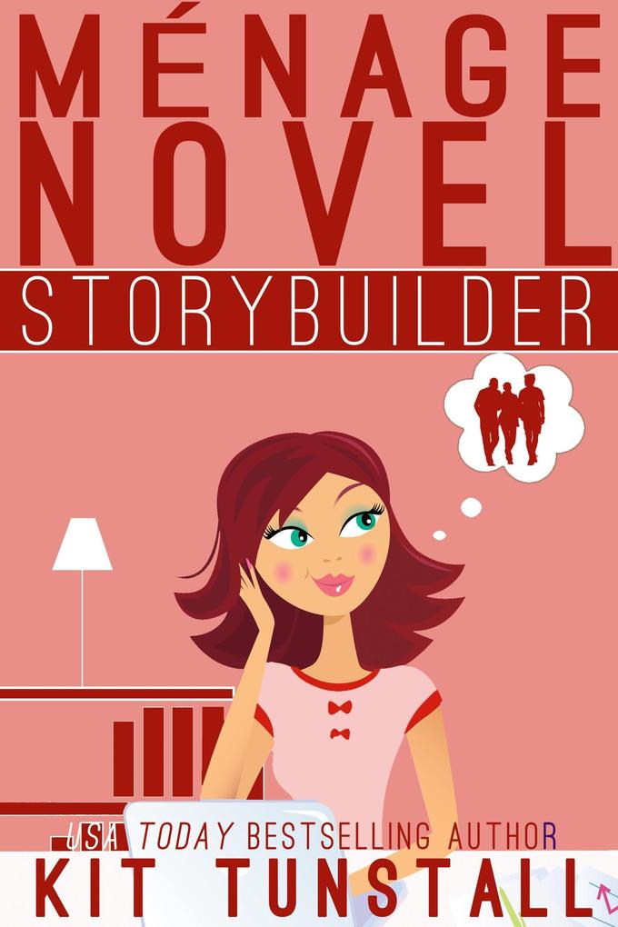 Ménage Novel Storybuilder (TnT Storybuilders)
