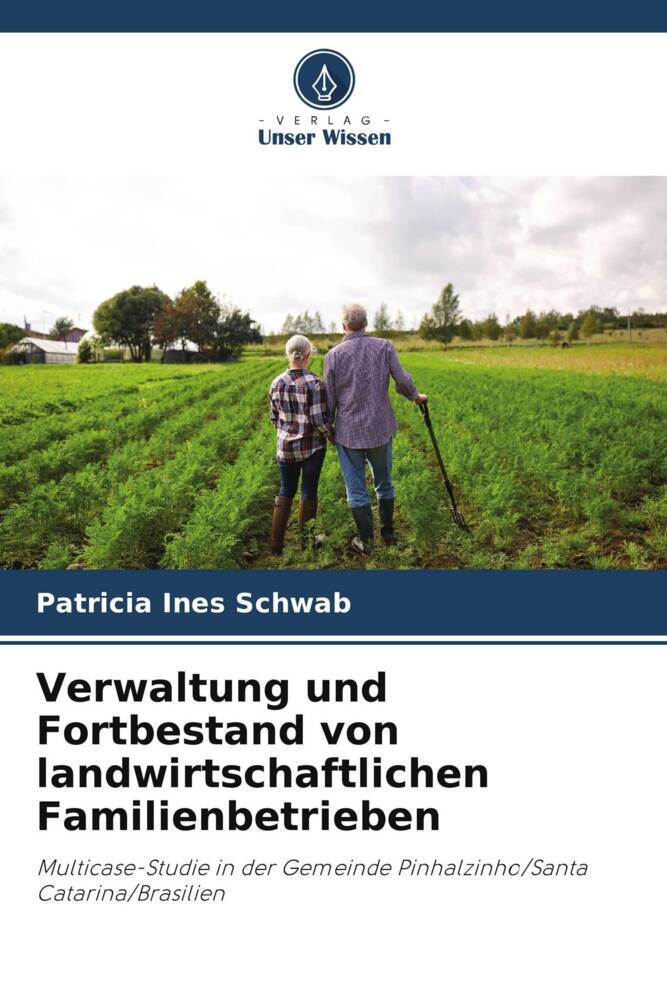 Verwaltung und Fortbestand von landwirtschaftlichen Familienbetrieben