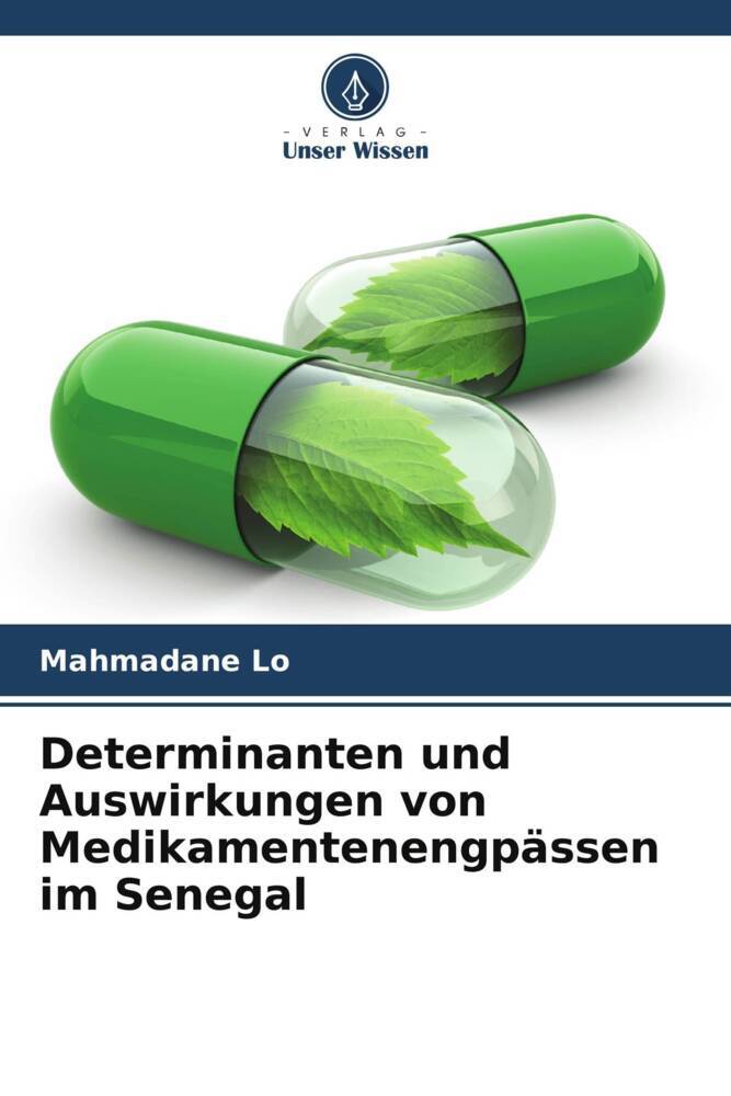 Determinanten und Auswirkungen von Medikamentenengpässen im Senegal
