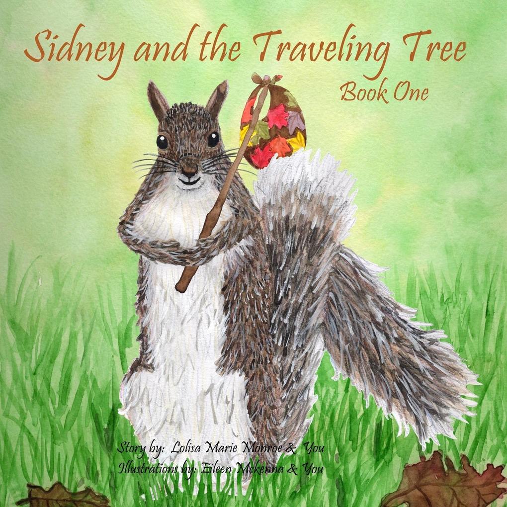 Sidney and the Traveling Tree Book One