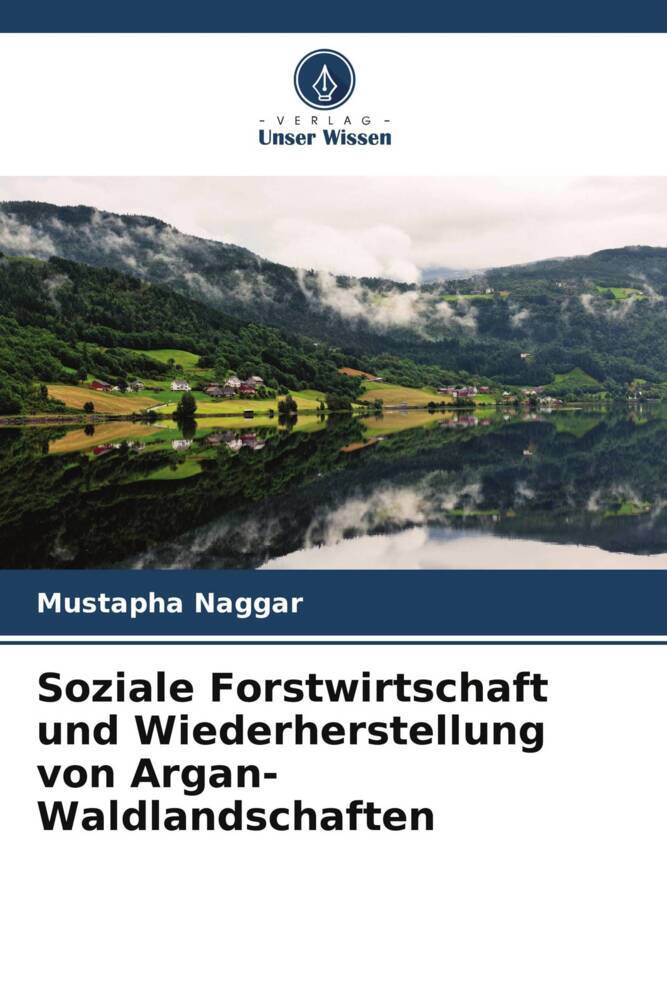 Soziale Forstwirtschaft und Wiederherstellung von Argan-Waldlandschaften