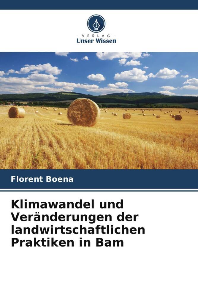 Klimawandel und Veränderungen der landwirtschaftlichen Praktiken in Bam